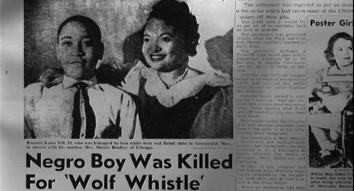 {Image: Clip from old newspaper with the headline "Negro Boy Was Killed for 'Wolf Whistle'" below photo of young African-American boy next to an African-American woman, his mother.
